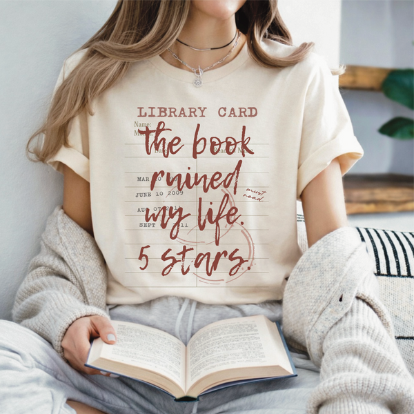PREORDER - “The Book Ruined My Life. 5 Stars.” Vintage Style Tee
