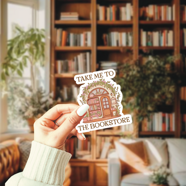 “Take Me to the Bookstore” Bookish Sticker