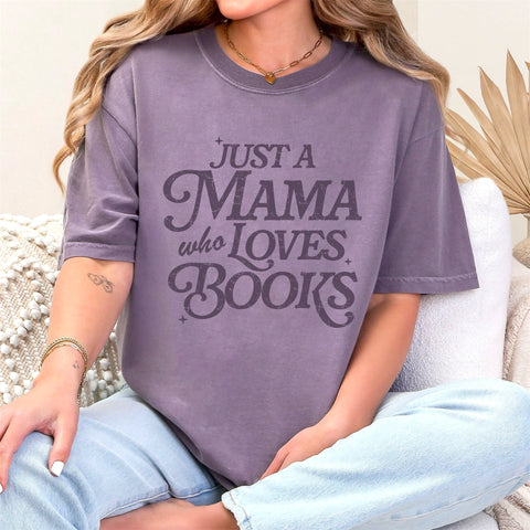 “Just a Mama Who Loves Books” Vintage Style Tee