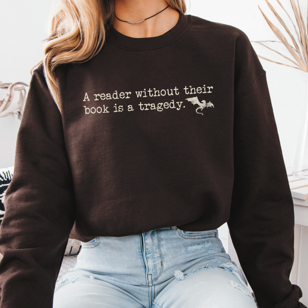 “A Reader Without Their Book is a Tragedy.” Wholesale Crewneck Sweatshirt