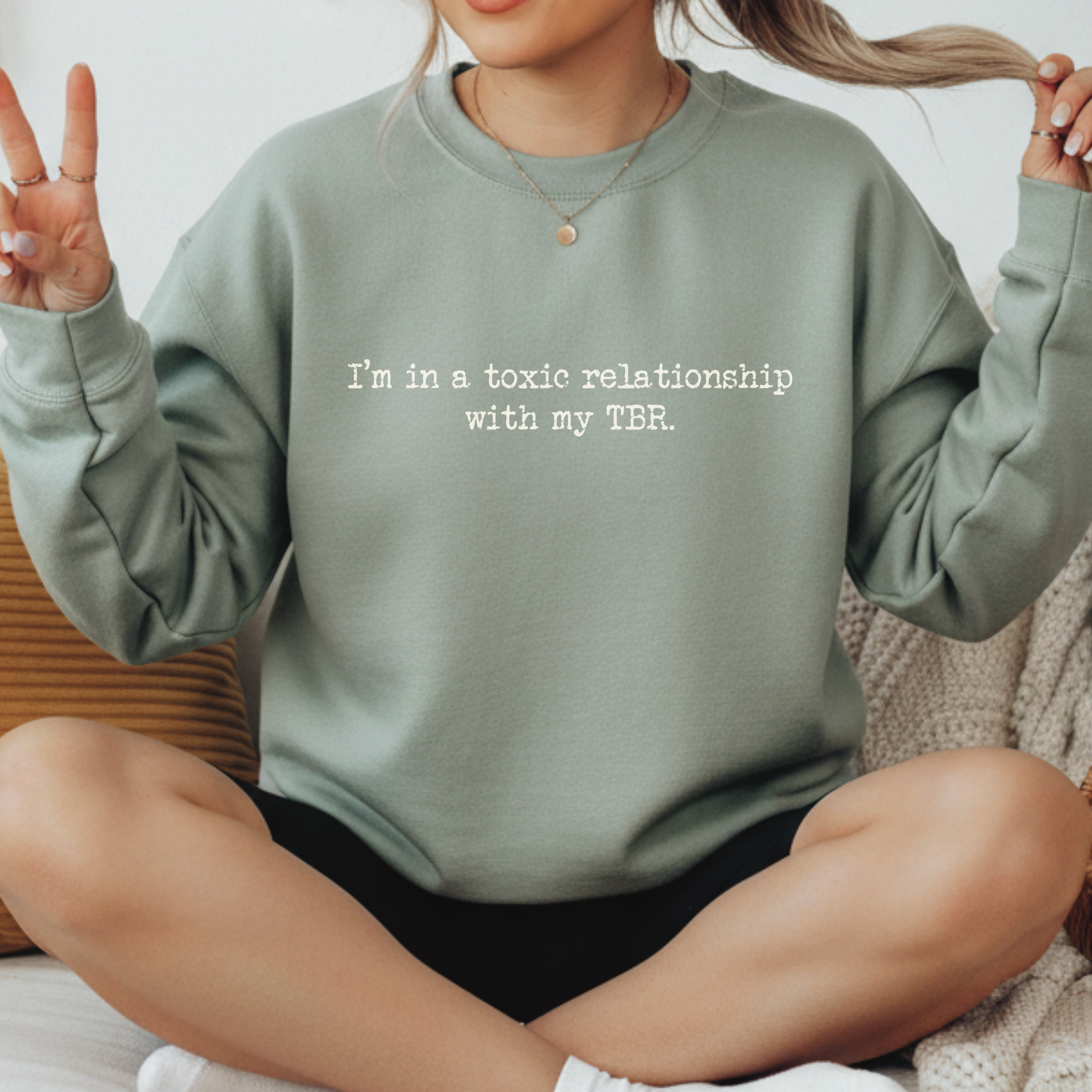 “I’m in a Toxic Relationship with My TBR” — Crewneck Sweatshirt