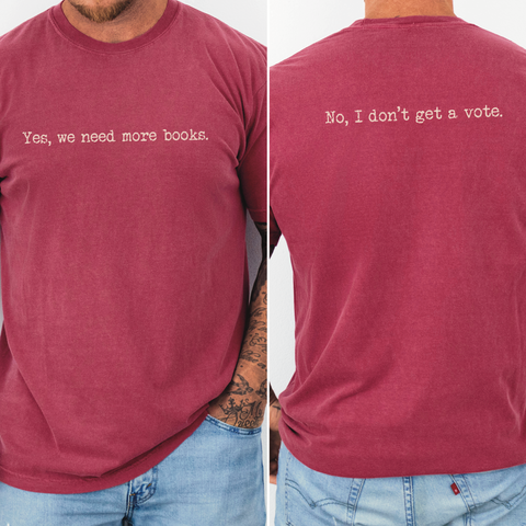 “Yes, We Need More Books.” — Vintage Style Men’s Tee